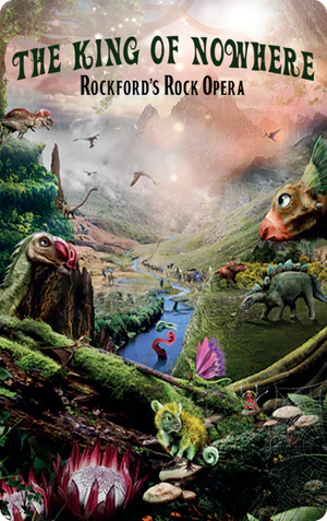 Rockford's Rock Opera: The King of Nowhere