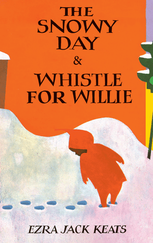 Snowy Day & Whistle for Willie