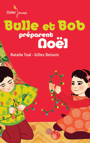 Bulle et Bob préparent Noël